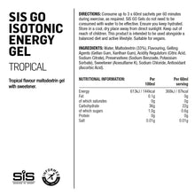 Load image into Gallery viewer, Science in Sport GO Isotonic Energy Gel Tropical - 30 Pack
